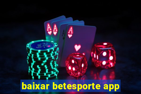 baixar betesporte app